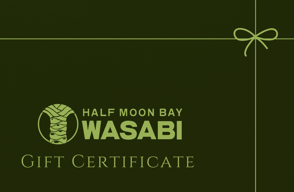 Half Moon Bay Wasabi Gift Certificate